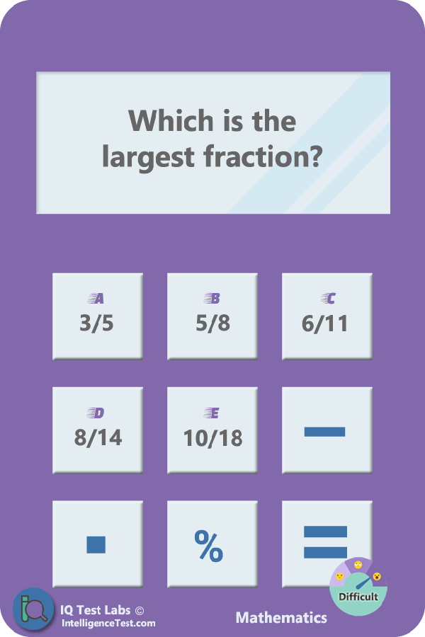 Which is the largest fraction? 3/5, 5/8, 6/11, 8/14, or 10/18?