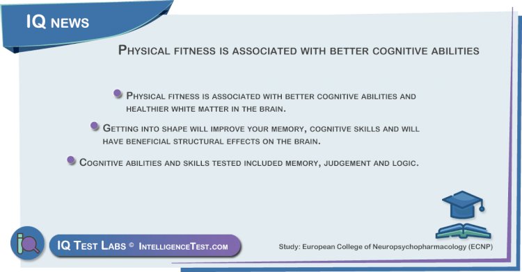 Physical fitness is associated with better cognitive abilities
